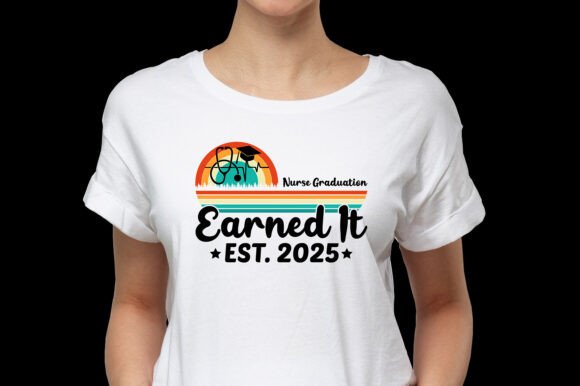 A Professional’s Take on the 'Earned It Nurse Graduation 2025' Design