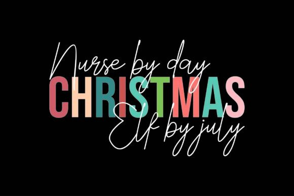 The Practical Magic of 'Nurse by Day Christmas Elf by July'